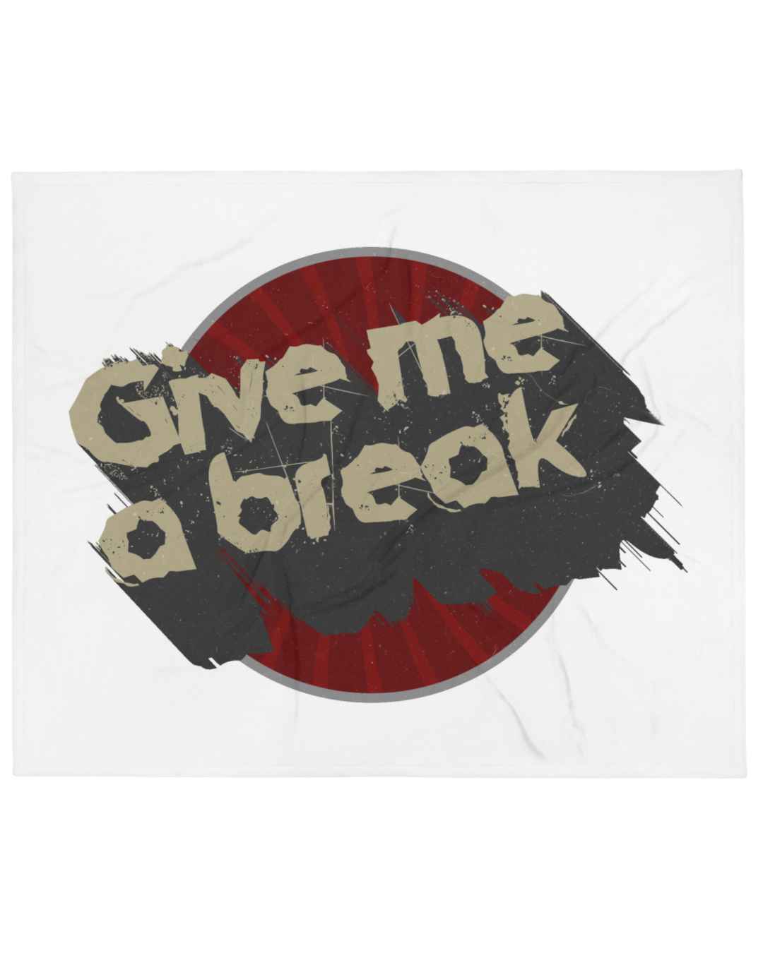 Throw Blanket - Give Me A Break